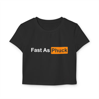 Fast As Phuck Hub Women's Baby Tee