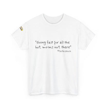 Racing Mom Humor Unisex Heavy Cotton Tee - #fastaspuck