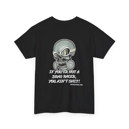 Ain't Shit Skull Heavy Cotton Tee