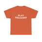 PLAY FREEBIRD Unisex Heavy Cotton Tee