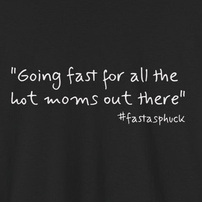 Racing Mom Humor Unisex Heavy Cotton Tee - #fastaspuck