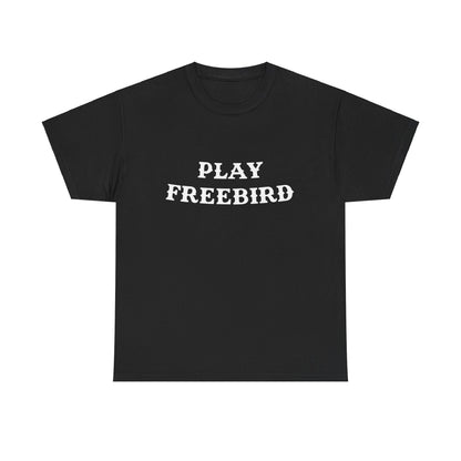 PLAY FREEBIRD Unisex Heavy Cotton Tee